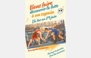 Viens faire découvrir la lutte à un copain en Juin