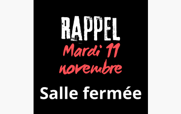 Fermeture salle 11 Novembre