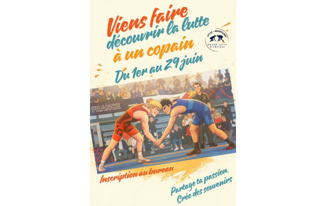 Viens faire découvrir la lutte à un copain en Juin